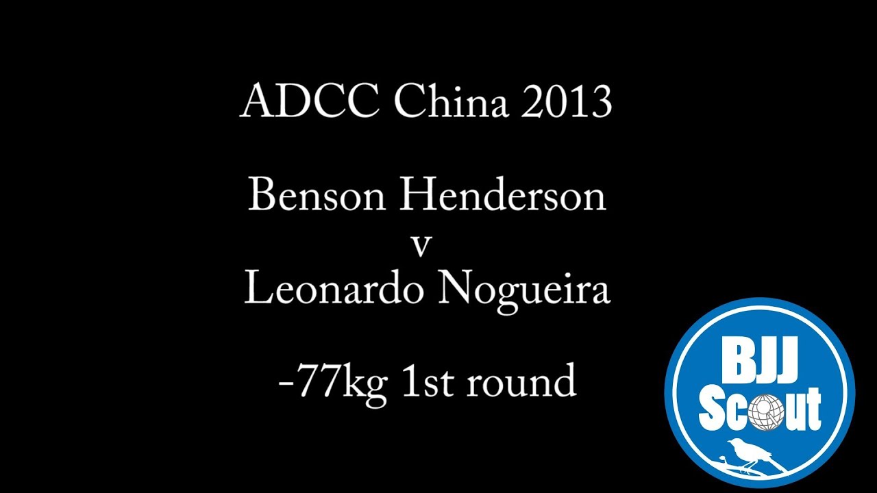 BJJ Scout Bsides: Ben Henderson v  Leo Nogueira ADCC China 2013 -77kg 1st Round