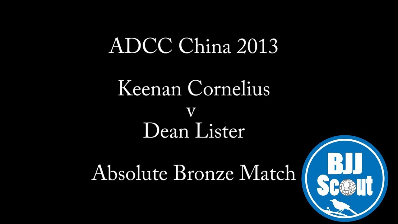 BJJ Scout Bsides: Keenan Cornelius v Dean Lister ADCC China 2013 Absolute 3rd Place