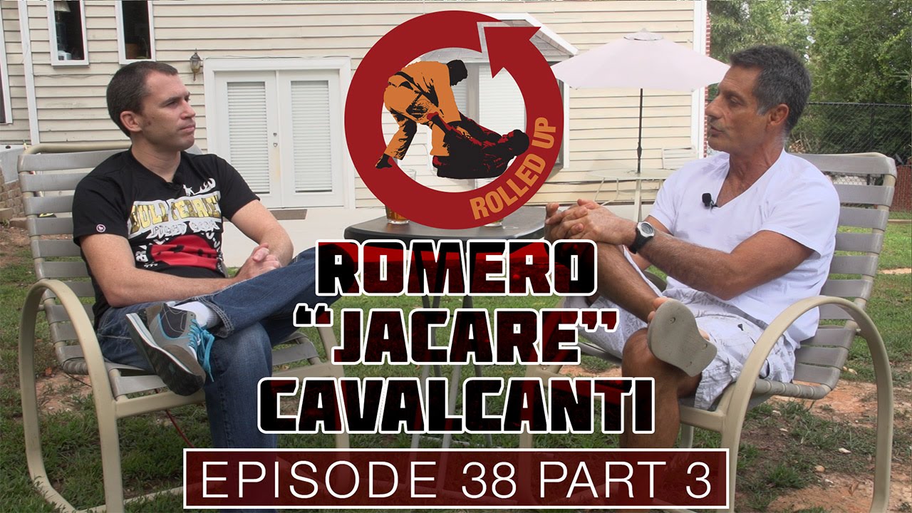 Rolled Up Episode 38 part 3 of 3 with Romero Jacare Cavalcanti