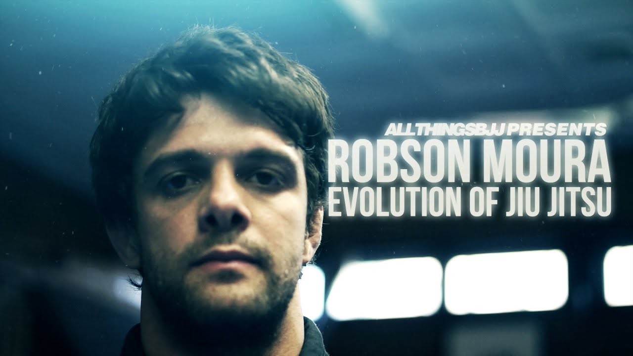 Robson Moura - Evolution of Jiu Jitsu
