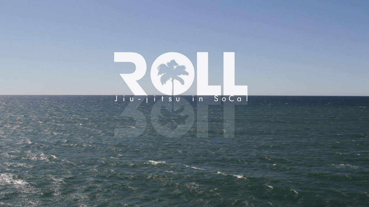 ROLL: Jiu-Jitsu in SoCal Teaser Trailer