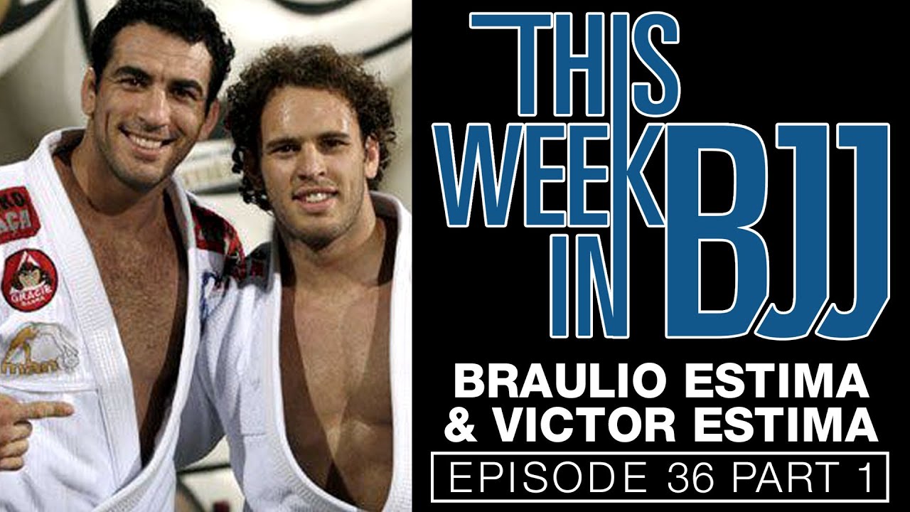 This Week in BJJ Episode 36 with Braulio Estima and Victor Estima Part 1 of 3