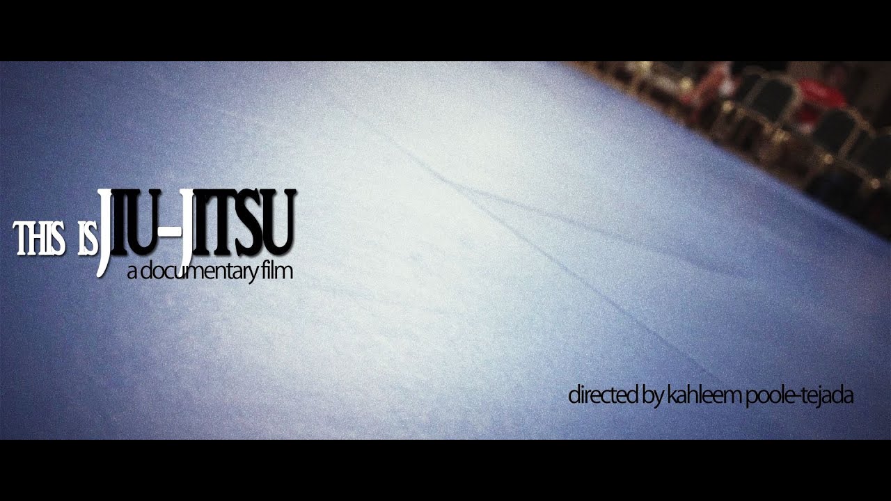 This Is Jiu-Jitsu- a documentary film (FIRST TRAILER) PLEASE DONATE!!!