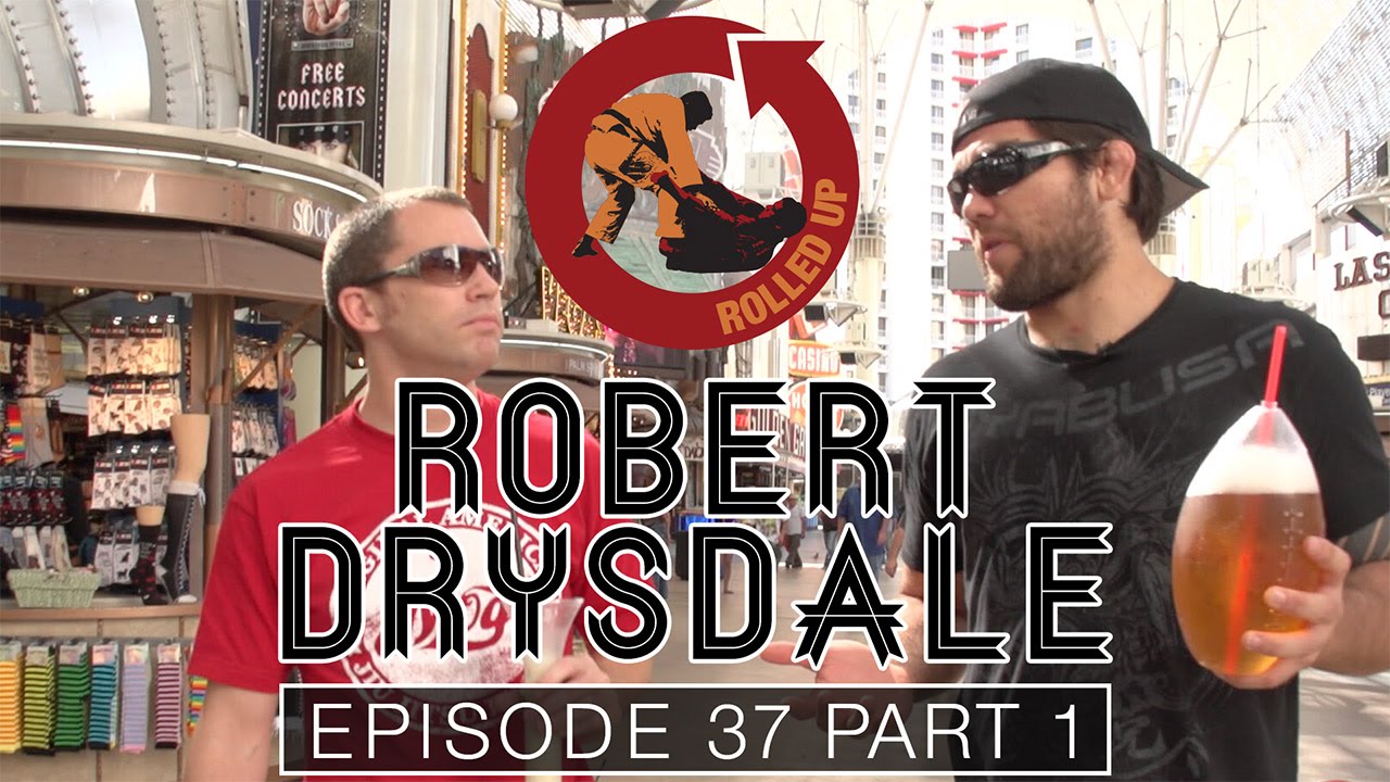 Rolled Up Episode 37 - All or Nothing - Robert Drysdale - part 1