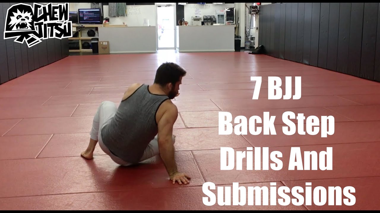 7 BJJ Back Step Drills And Submissions