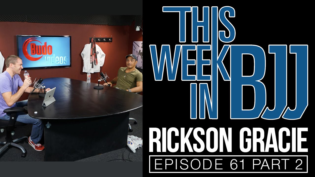 This Week In Bjj Episode 61 Part with Rickson Gracie 2 of 4